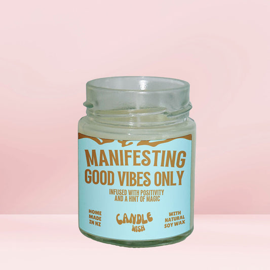 Manifesting good vibes only CAndle